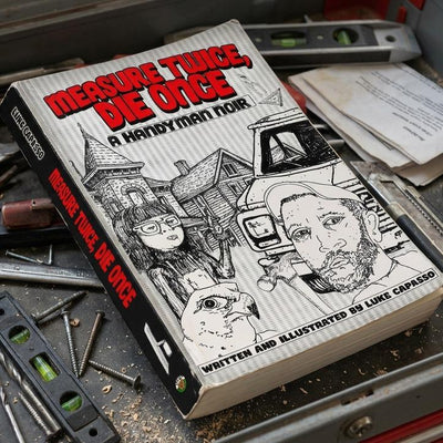 Measure Twice, Die Once - An Illustrated English Fiction Vignette with Fun Drawings